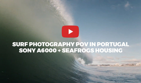 SURF PHOTOGRAPHY POV IN PORTUGAL //SONY A6000 + SEAFROGS HOUSING