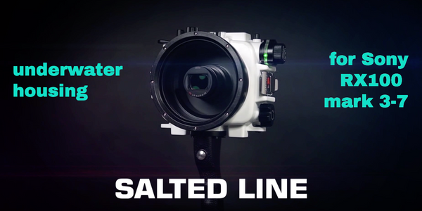 Introducing the Salted Line underwater housing for Sony RX100 cameras mark 3 to mark 7